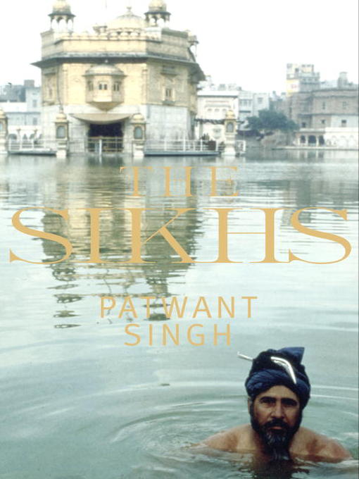 Title details for The Sikhs by Patwant Singh - Available